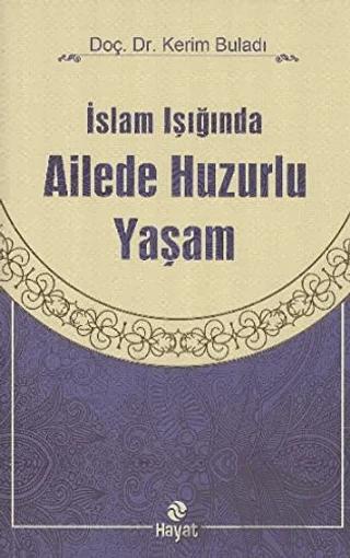 İslam Işığında Ailede Huzurlu Yaşam