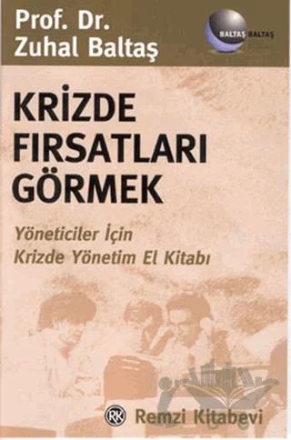 Krizde Fırsatlar Görmek