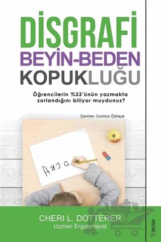 Disgrafi: Beyin-Beden Kopukluğu