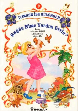 İyimser ile Gülümser 9 Bugün Kime Yardım Ettin?