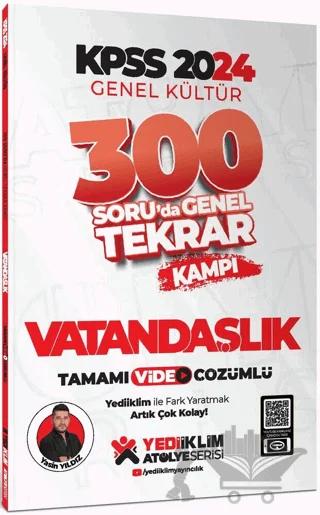 2024 KPSS Genel Kültür Vatandaşlık 300 Soruda Tamamı Video Çözümlü Genel Tekrar Kampı