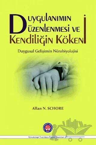 Duygulanımın Düzenlenmesi ve Kendiliğin Kökeni