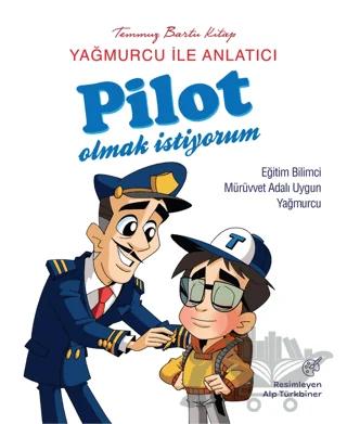 Yağmurcu İle Anlatıcı Pilot Olmak İstiyorum