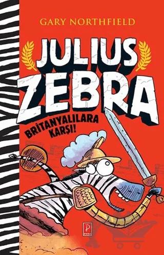 Julius Zebra Britanyalılara Karşı