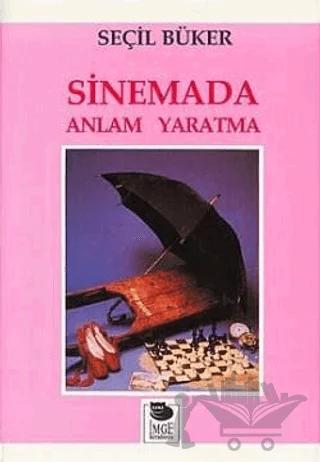 Sinemada Anlam Yaratma