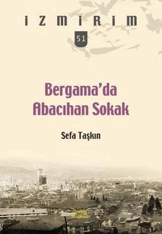 Bergama'da Abacıhan Sokak