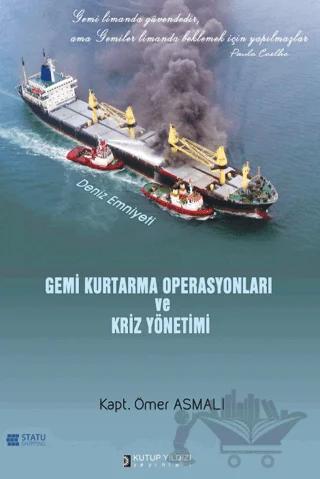 Gemi Kurtarma Operasyonları ve Kriz Yönetimi