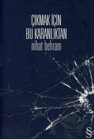 Çıkmak İçin Bu Karanlıktan