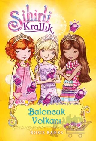 Sihirli Krallık 7. Kitap: Baloncuk Volkanı