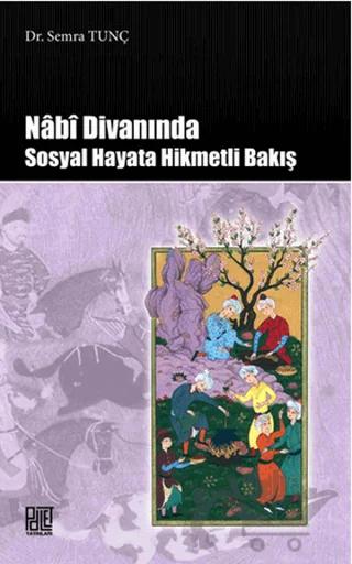 Nabi Divanında Sosyal Hayata Hikmetli Bakış