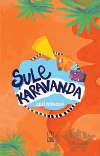 Şule Karavanda - Gezi Güncesi