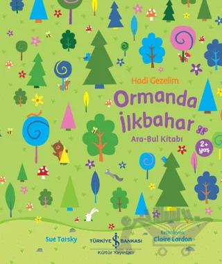 Hadi Gezelim Ormanda İlkbahar Ara-Bul Kitabı