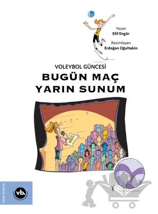 Voleybol Güncesi - Bugün Maç Yarın Sunum