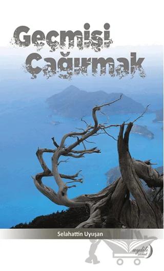 Geçmişi Çağırmak
