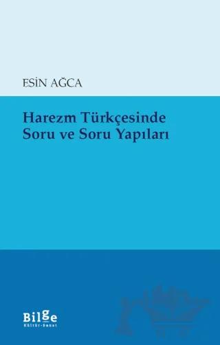 Harezm Türkçesinde Soru ve Soru Yapıları