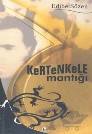 Kertenkele Mantığı