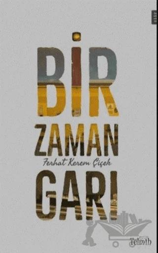 Bir Zaman Garı