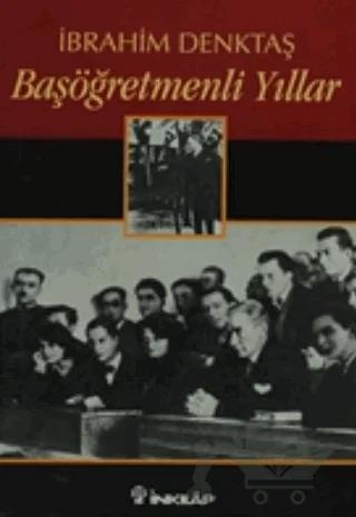 Başöğretmenli Yıllar