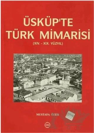 Üsküp'te Türk Mimarisi