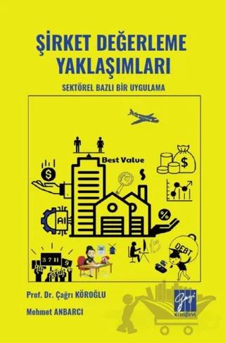 Şirket Değerleme Yaklaşımları Sektörel Bazlı Bir Uygulama
