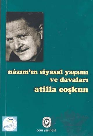 Nazım’ın Siyasal Yaşamı ve Davaları