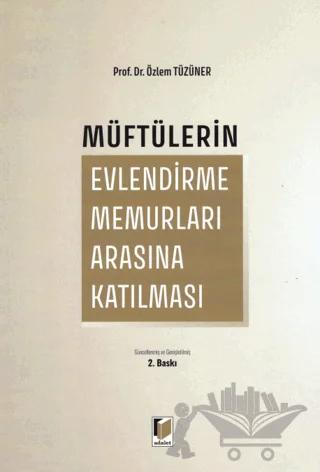 Müftülerin Evlendirme Memurları Arasına Katılması