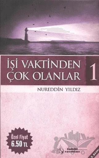 İşi Vaktinden Çok Olanlar - 1