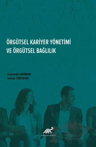 Örgütsel Kariyer Yönetimi Ve Örgütsel Bağlılık