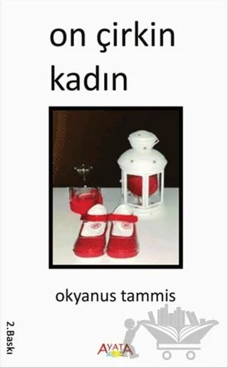 On Çirkin Kadın – Okyanus Tammis – Ayata Kitap kitap kapağı