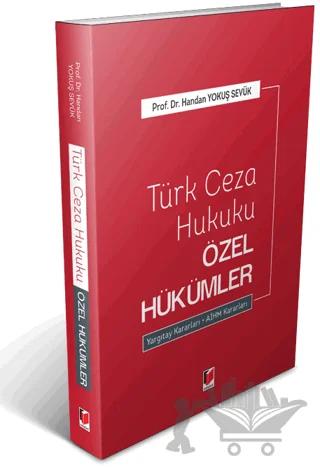 Türk Ceza Hukuku Özel Hükümler – Handan Yokuş Sevük – Adalet Yayınevi kitap kapağı