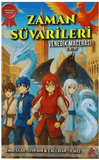 Zaman Süvarileri - Venedik Macerası 2. Kitap