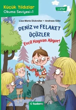 Deniz ve Felaket Üçüzler: Evcil Hayvan Alıyor!