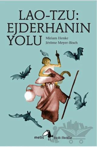 Lao-Tzu: Ejderhanın Yolu