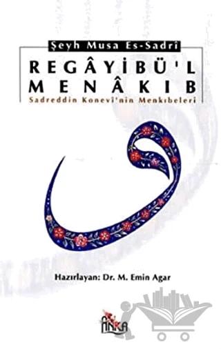 Regayibü’l Menakıb Sadreddin Konevi’nin Menkıbeleri