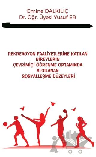 Rekreasyon Faaliyetlerine Katılan Bireylerin Çevrimiçi Öğrenme Ortamında Algılanan Sosyalleşme Düzeyleri