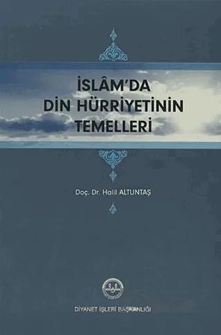 İslam'da Din Hürriyetinin Temelleri