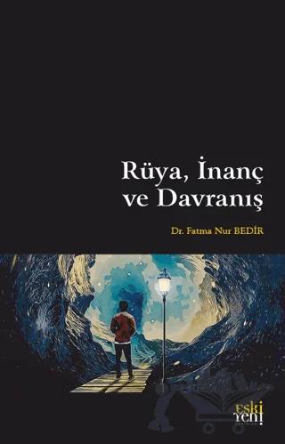 Rüya, İnanç ve Davranış