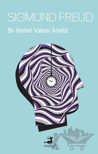 Bir Histeri Vakası Analizi