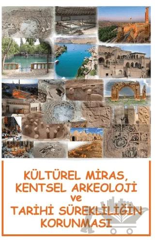 Kültürel Miras, Kentsel Arkeoloji ve Tarihi Sürekliliğin Korunması