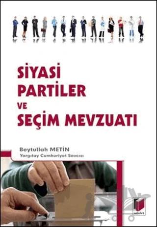 Siyasi Partiler ve Seçim Mevzuatı