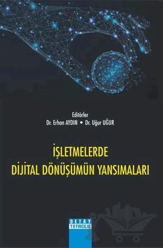 İşletmelerde Dijital Dönüşümün Yansımaları