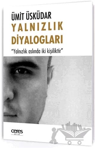 Yalnızlık Diyalogları