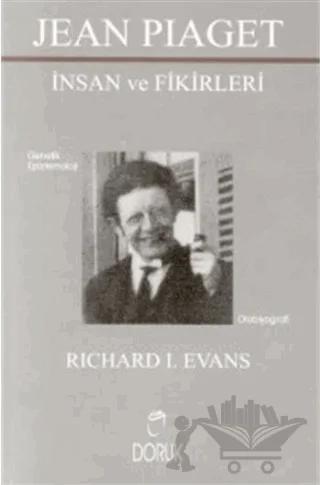 Jean Piaget İnsan ve Fikirleri Genetik Epistemoloji