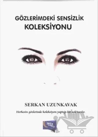 Gözlerimdeki Sensizlik Koleksiyonu