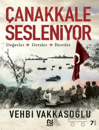 Çanakkale Sesleniyor – Vehbi Vakkasoğlu – Nesil Yayınları kitap kapağı