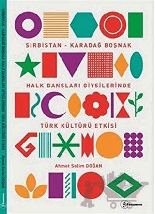 Sırbistan - Karadağ Boşnak Halk Dansları Giysilerinde Türk Kültürü Etkisi