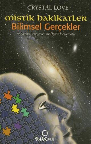 Mistik Hakikatler Bilimsel Gerçekler