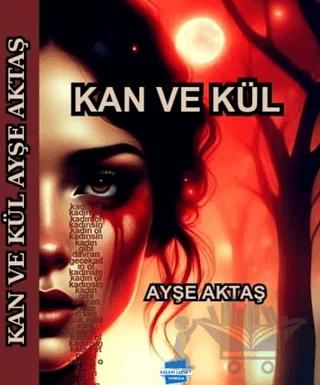 Kan ve Kül
