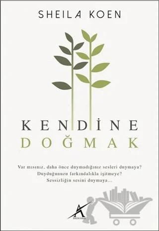 Kendine Doğmak