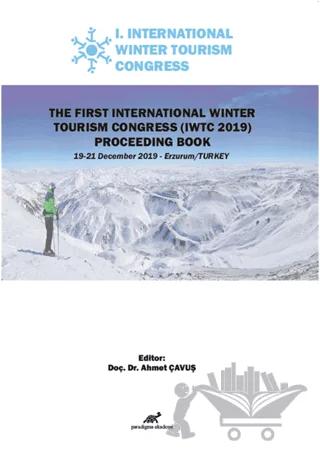 The First International Winter Tourism Congress (IWTC 2019) Proceeding Book